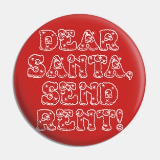 Dear Santa, Send Rent! Pin