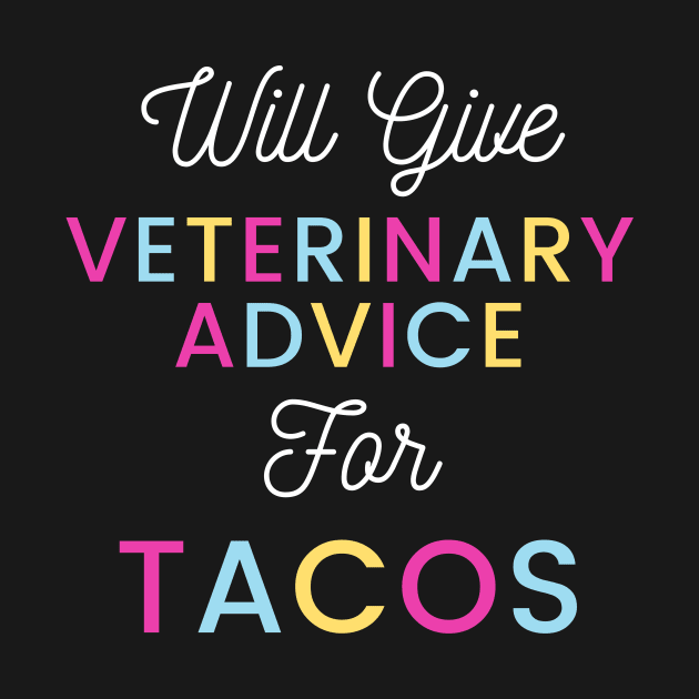 Will give veterinary advice for tacos colorful typography design for Mexican food loving Vets by BlueLightDesign