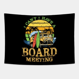 I Cant I Have A Board Meeting Sun Chill Beach Tapestry