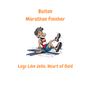 Marathon finisher Legs like Jello Heart of Gold T-Shirt