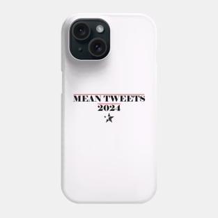 Mean Tweets 2024 Phone Case