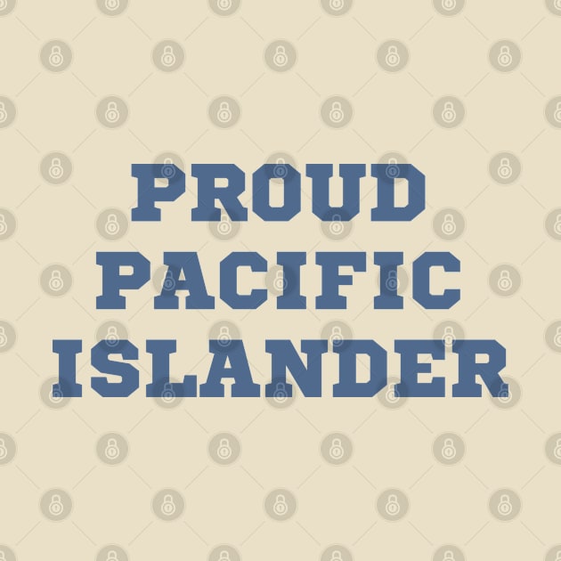 Proud pacific islander statement by CatheBelan