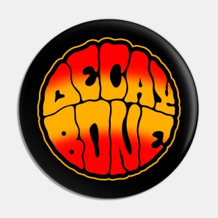 Decay Bone Logo Rock Stoner Pin