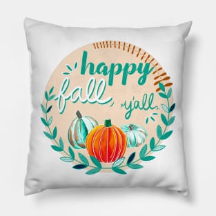 Happy Fall, Y’all - Orange & Teal Pillow