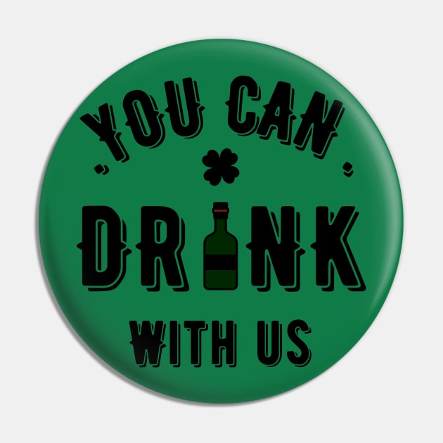 You Can Drink with Us Funny St Patty's Day Parade Drinking Partying Invite Joke Tee for Guys Pin by Shopinno Shirts