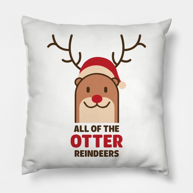 Reindeer Otter - All Of the Otter Reindeers Christmas Shirt Pillow by heyjuliana