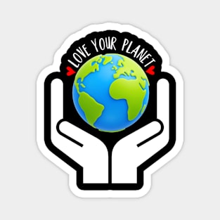 Love Your Planet Magnet