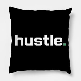 Just Hustle Classic Pillow