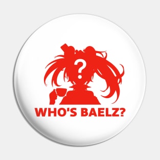 Who's Baelz? Pin