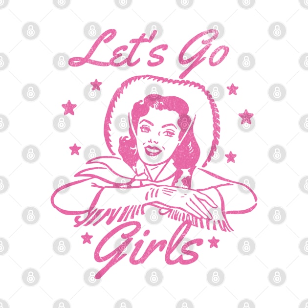 Lets Go Girls Retro Cowgirl Pink by PUFFYP