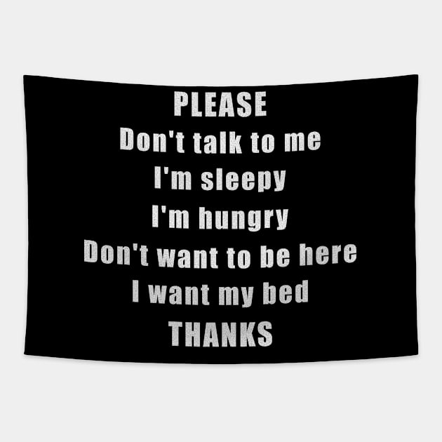 Please don't talk to me Tapestry by PrintedDesigns