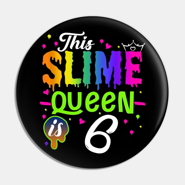 Kids This Slime Queen Is 6 Girl 6th Birthday Party Squad Outfit Pin by The Design Catalyst