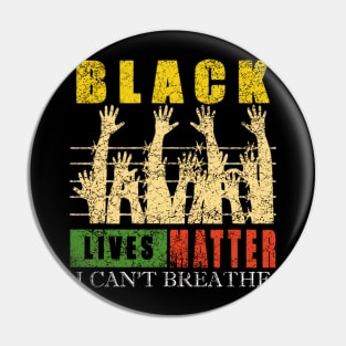 I Can't Breathe Black Lives Matter Pin