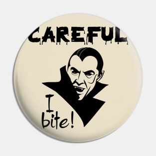 Careful I Bite! Halloween Pin