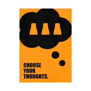 Choose your Thoughts ! Business Quotes T-Shirt