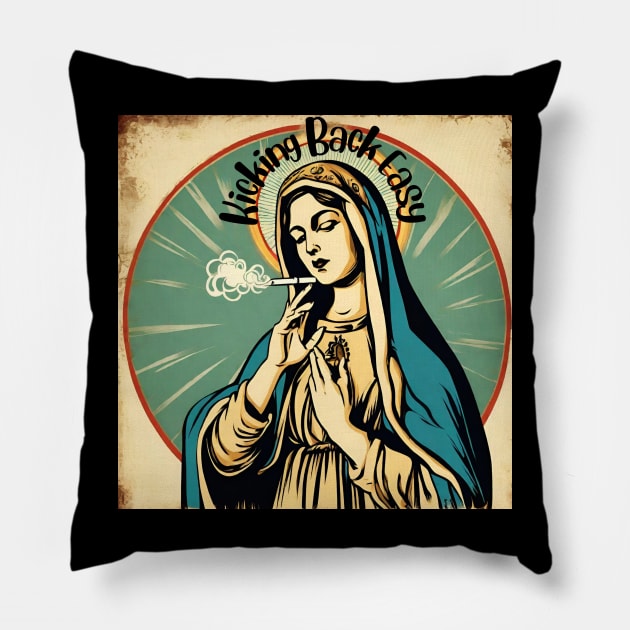 Mother Mary | Kicking back easy Pillow by Klau