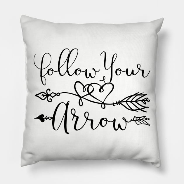 Follow Your Arrow Pillow by thefunkysoul