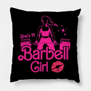 fitness barbie, She's a BARBELL Girl Pillow