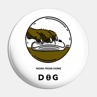 Work From Home Dog Pin