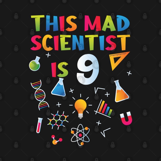 This Mad Scientist Is 9 - 9th Birthday - Science Birthday by Peco-Designs