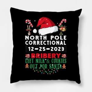 North Pole Correctional Bribery Left Milk and Cookies out for Santa Pillow