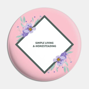 Simple Living & Homesteading Pin