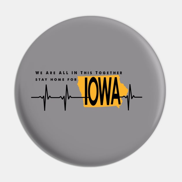 Stay Home For  Iowa Pin by AVISION