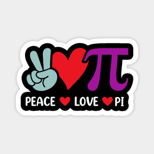 Peace Love Pi Math Love Pi Day Mathematics Math Teachers Magnet