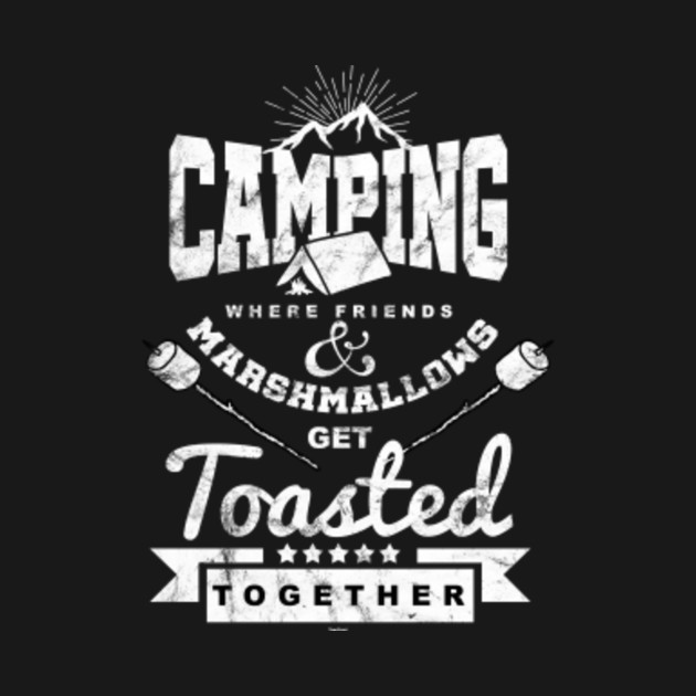 Funny Camping Quotes Camper Gift - Funny Camping Sayings - T-Shirt | TeePublic