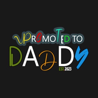 Promoted To Daddy Est 2023 T-Shirt