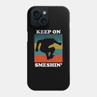 Keep on Smeshin' MMA Phone Case