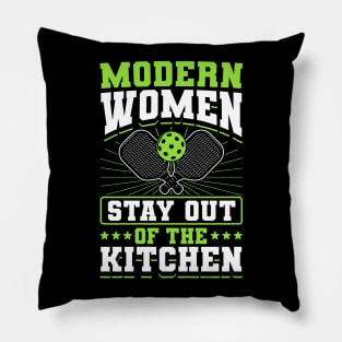 Pickleball Tournament Modern Women Stay Out Of The Kitchen Pillow