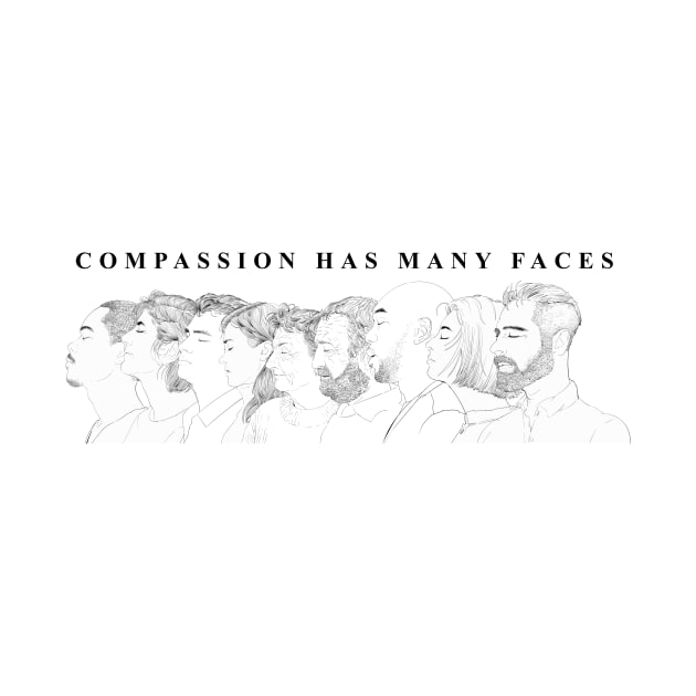 'Compassion Has Many Faces' Radical Kindness Shirt by ourwackyhome
