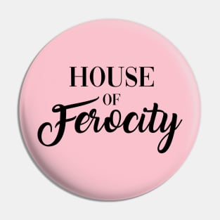 House of Ferocity Pin