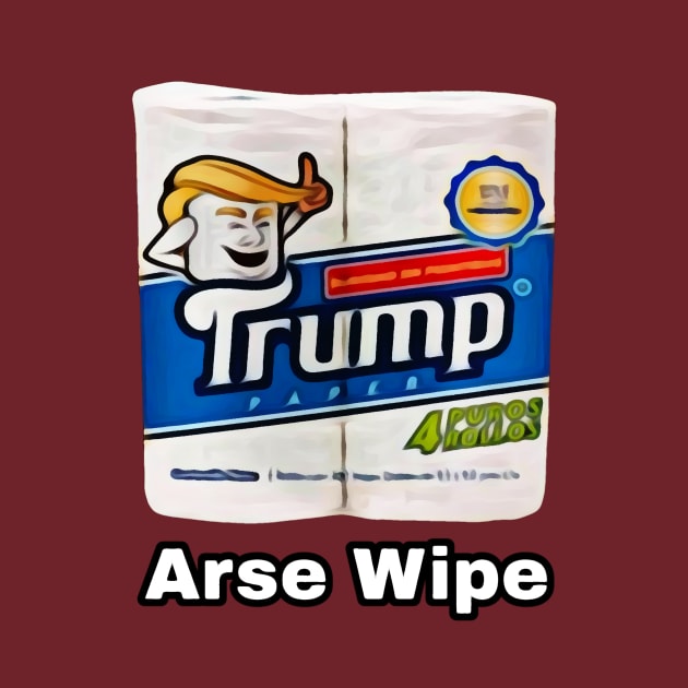 Donald Trump Toilet Roll, Arse Wipe by RainbowRetro