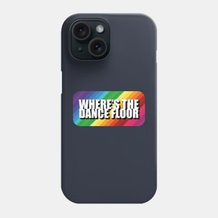 Where's the dance floor spectrum Phone Case