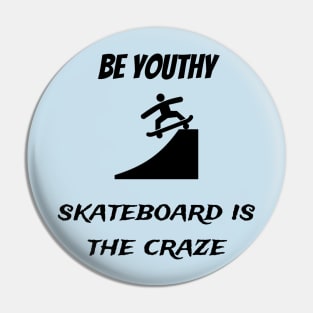 Skateboard craze! Pin