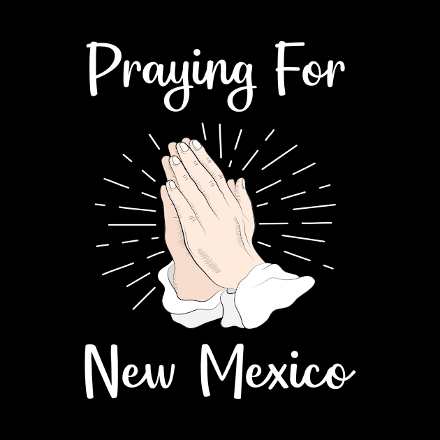 Praying For New Mexico by blakelan128