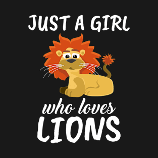 Just A Girl Who Loves Lions T-Shirt