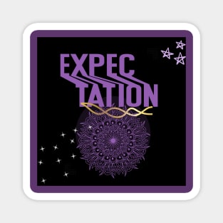 expectation t shirt Magnet