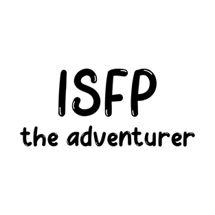 ISFP Personality Type (MBTI) T-Shirt