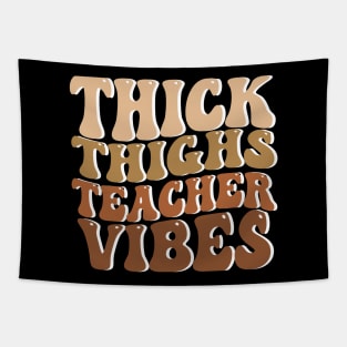 Thick Thighs Teacher Vibes Black Women Summer Juneteenth Tee Tapestry