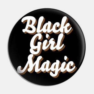 BLACK GIRL MAGIC Pin