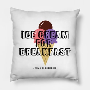 Ice-cream for Breakfast (light) Pillow