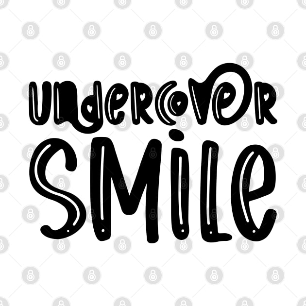 Undercover Smile by TypoSomething