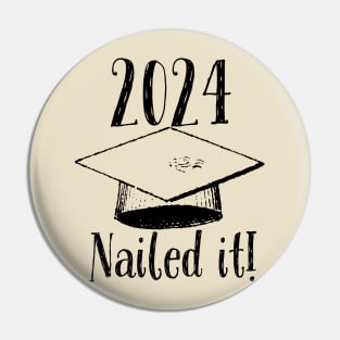 2024 Nailed it graduation design Pin