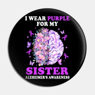 I Wear Purple For My Sister Alzheimer's Awareness Brain Pin