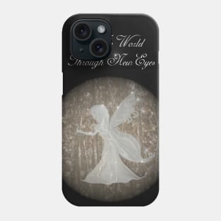 See the world through new eyes! Phone Case