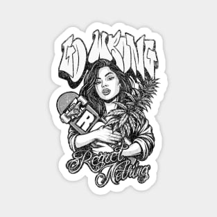 Regret Nothing Magnet