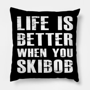 Skibob - Life is better when you skibob Pillow